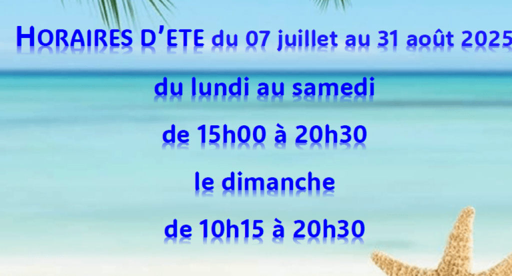 actualité Horaires Eté 2025