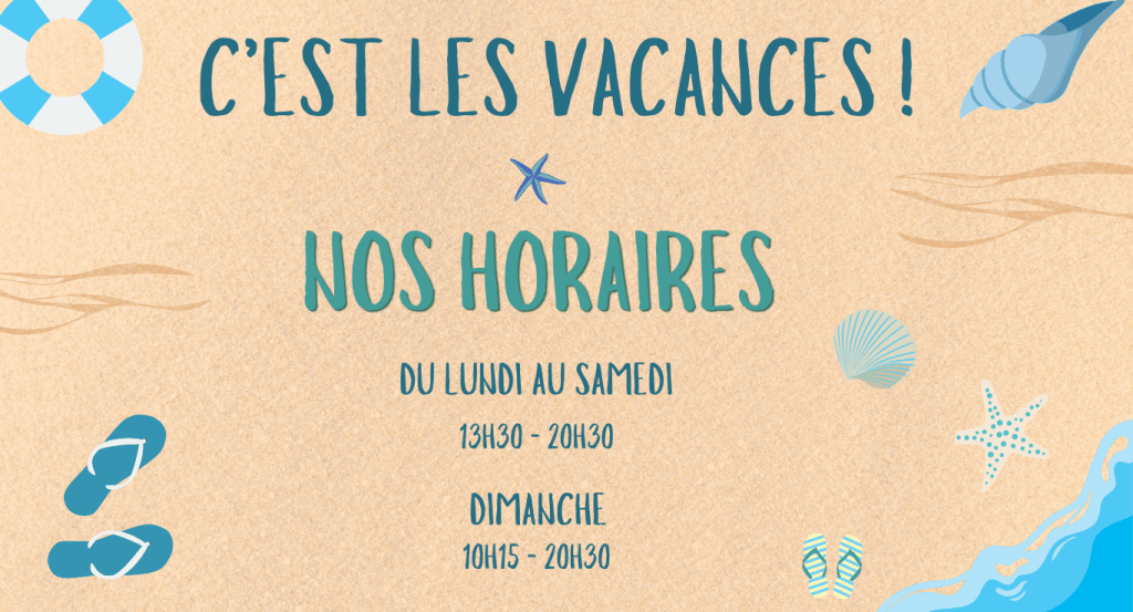 actualité Horaires vacances d'été